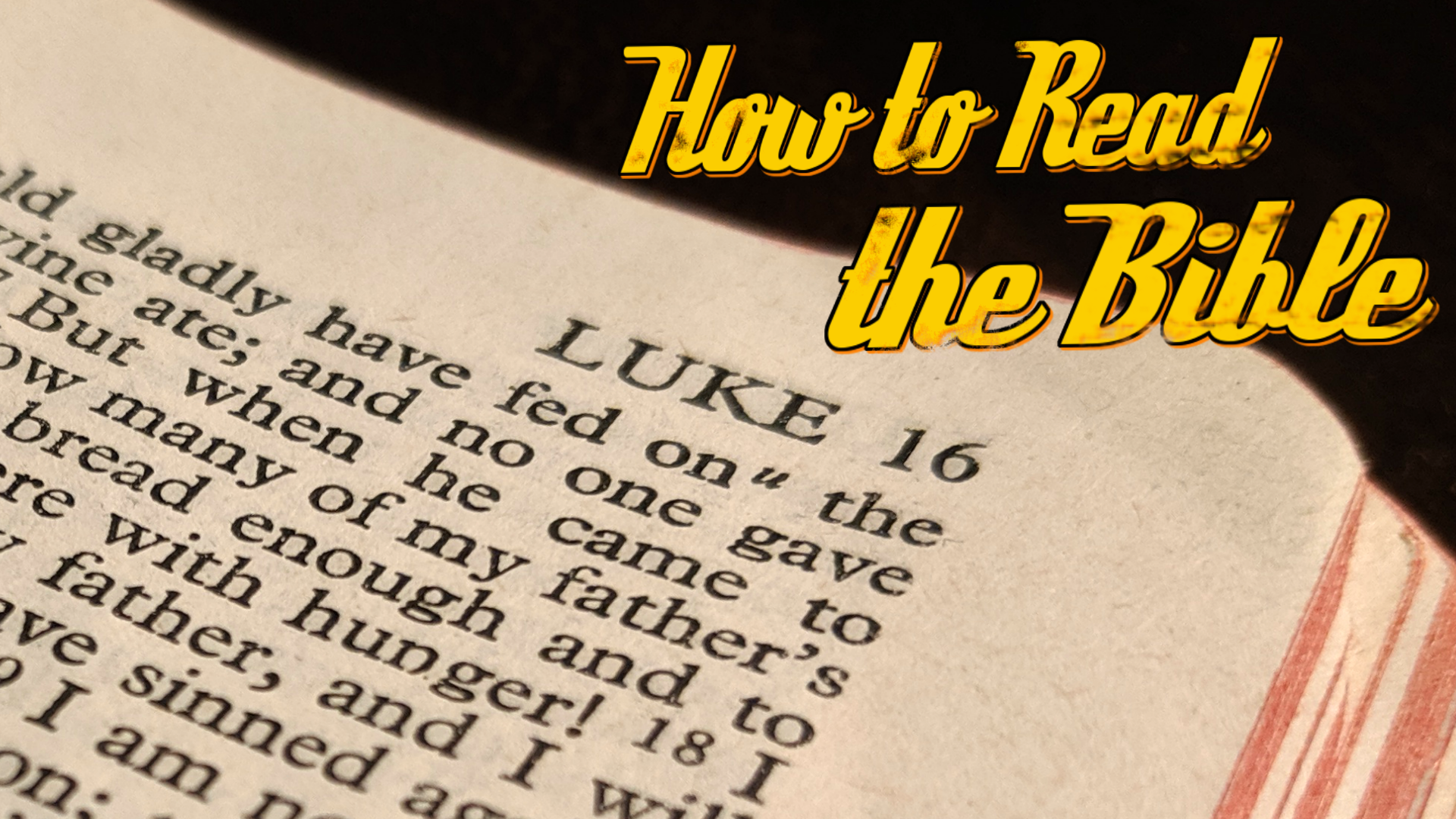 How to Read the Bible – Part 3